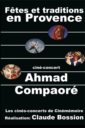 DVD fetes et traditions provençales musique ahmad compaore